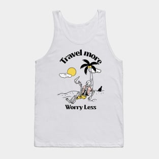 Travel More, Worry Less - The Inspiring T-Shirt for the Free-Spirited Adventurer Tank Top